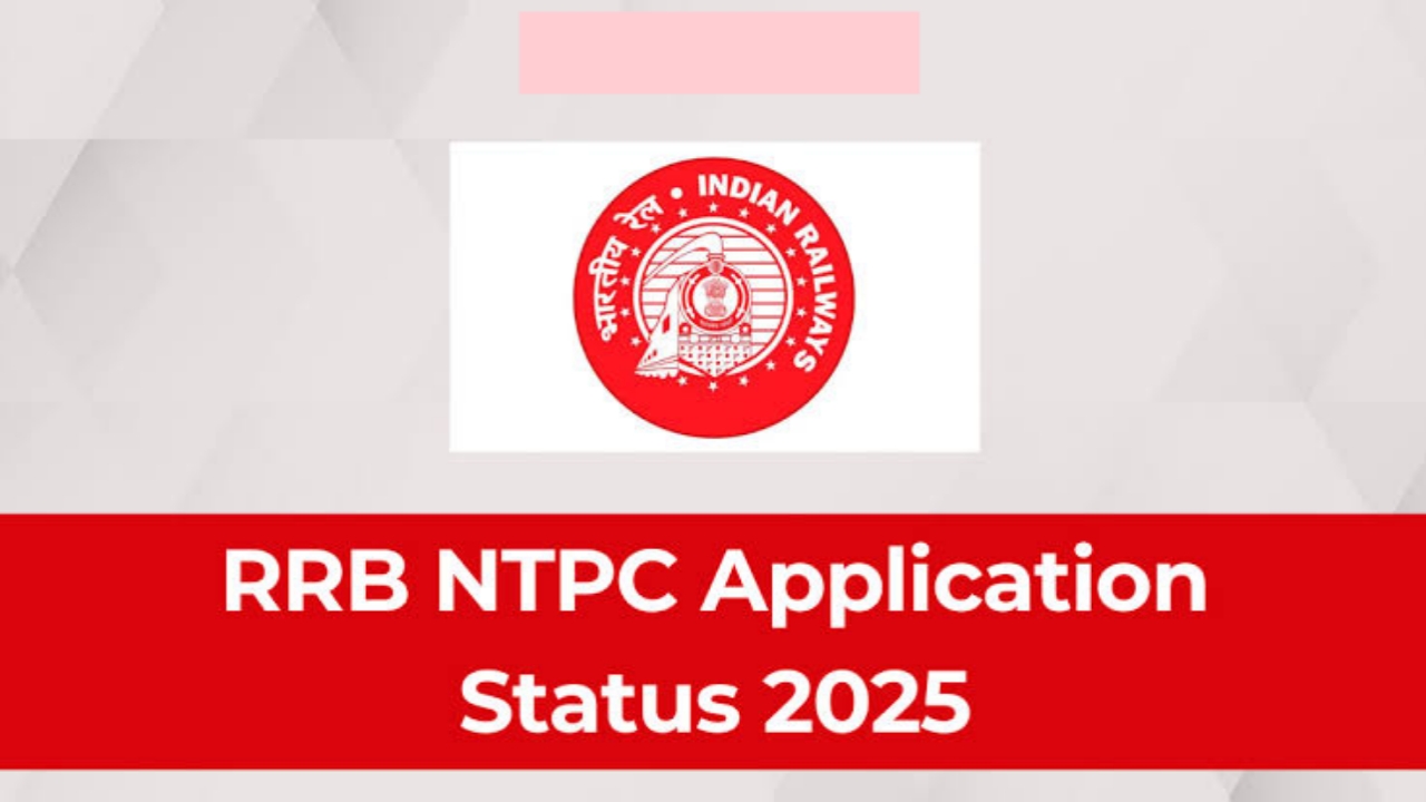 RRB NTPC Application Status 2025 Out – Check Details Now