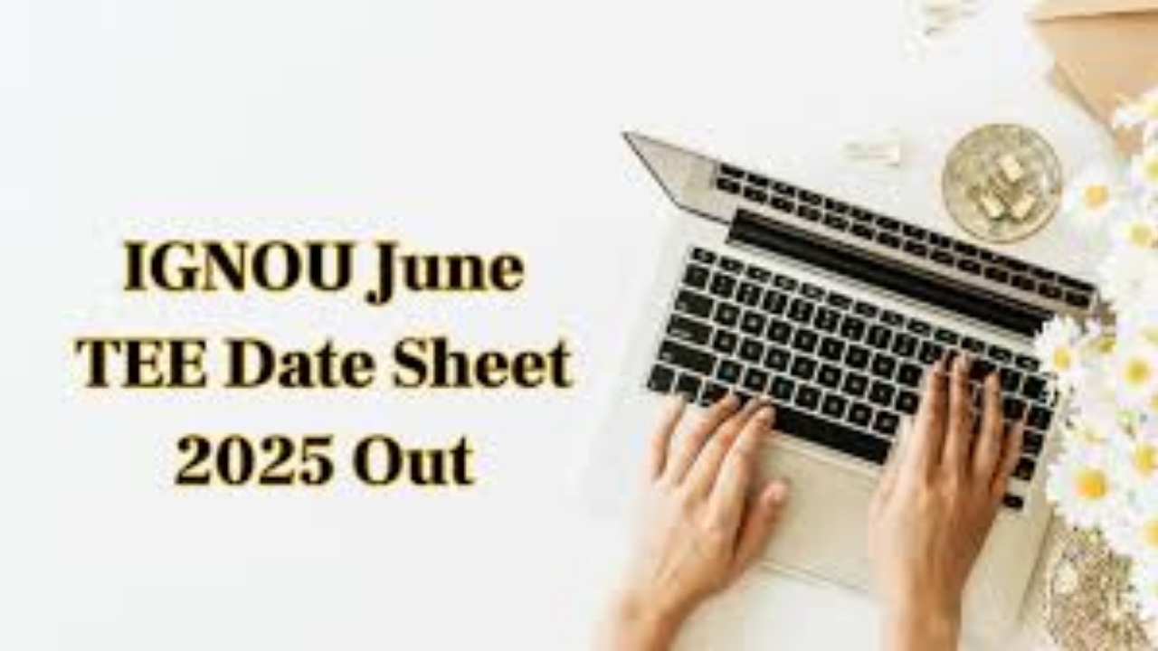 IGNOU Exam Dates 2025 OUT - Check Revised June TEE Schedule